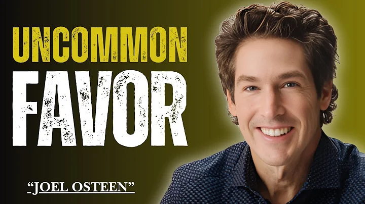 Uncommon Favor | Joel Osteen Motivational Speech 2025