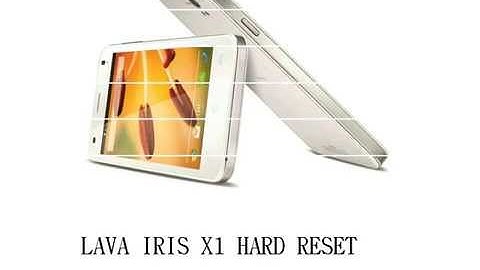 Lava Iris X1 Hard Reset