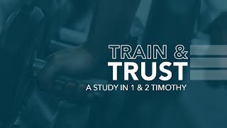 Train and Trust