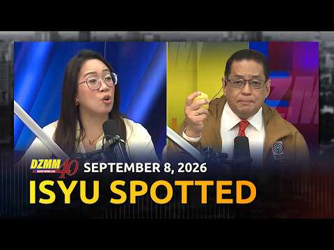 Isyu Spotted | DZMM Teleradyo (08 September 2026)