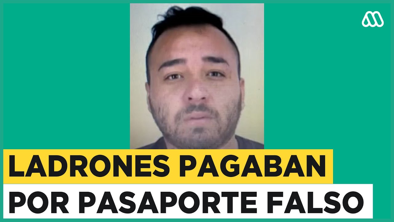 Ladrones chilenos pagaban por pasaportes falsos: Investigan ayuda de funcionarios del Registro Civil