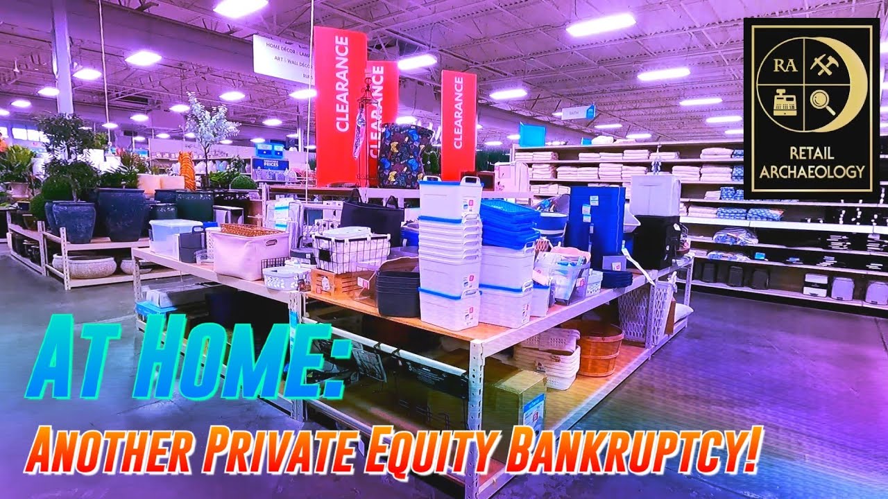 At Home: Another Private Equity Bankruptcy | Retail Archaeology
