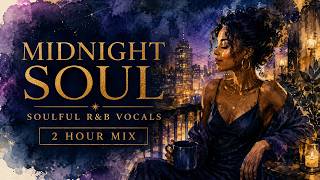 2 Hours of Soft Soulful R&B | Warm Female Vocals for Late Summer Nights screenshot 4