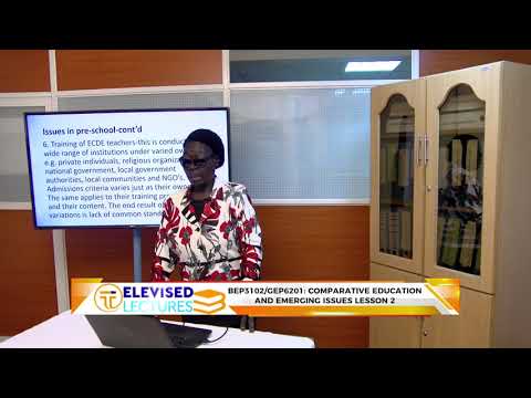 BEP3102/GEP6201: COMPARATIVE EDUCATION AND EMERGING ISSUES LESSON 2