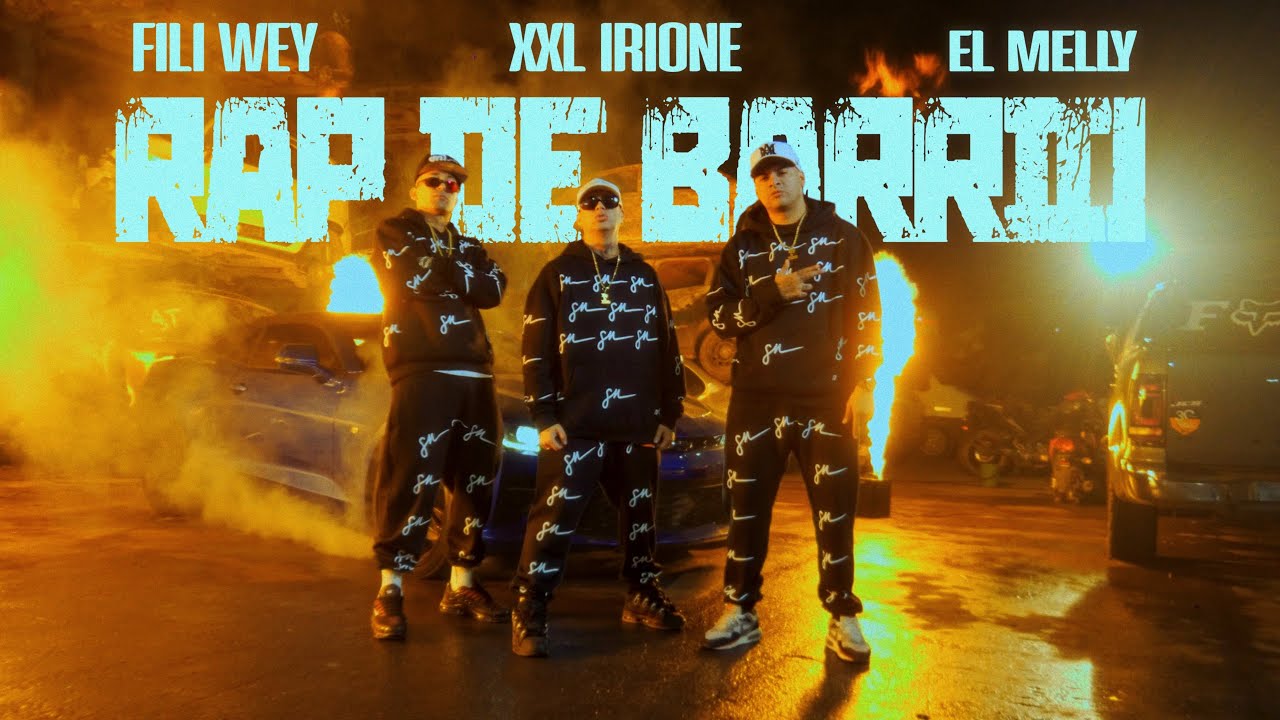 RAP DE BARRIO - Fili Wey, El Melly, XXL Irione Prod by El pesa 9