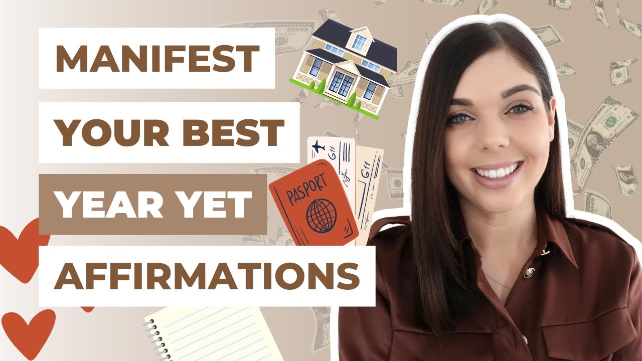 MANIFEST YOUR BEST YEAR YET AFFIRMATIONS | LAW OF ATTRACTION | Emma ...