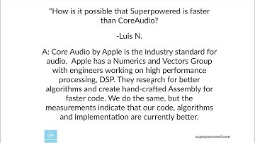 Superpowered faster than Core Audio.