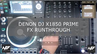 DENON DJ X1850 PRIME Mixer FX Run Through