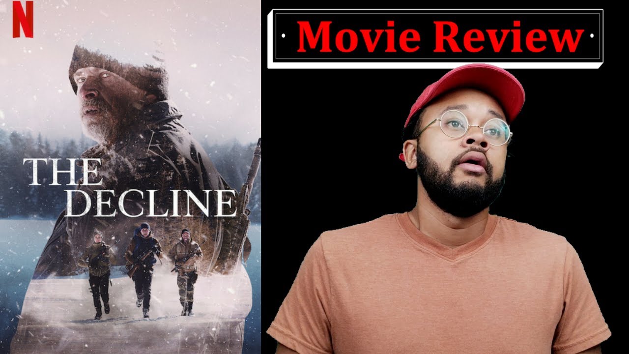 the decline movie reviews