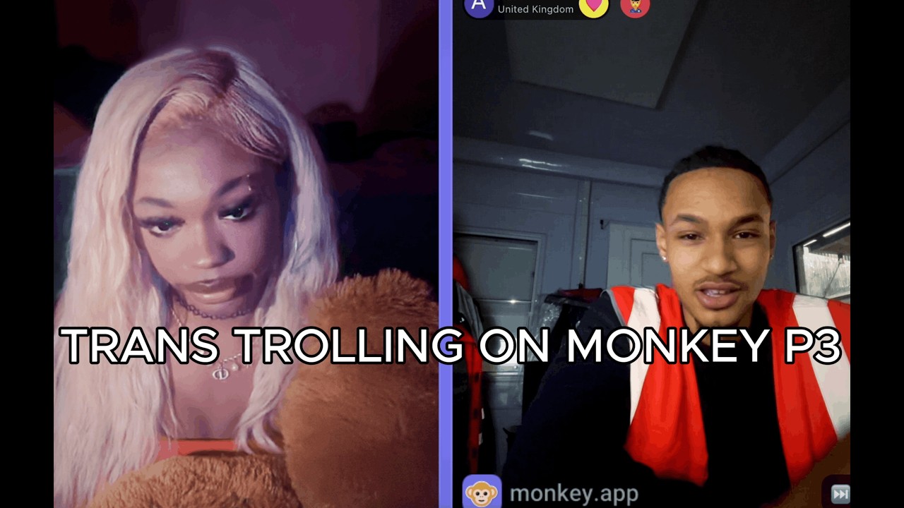 Trans Trolling On Monkey P3