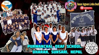 Purwanchal Deaf School. Dharan, Sunsari, Nepal 🇳🇵. I am remembering all deafs life.