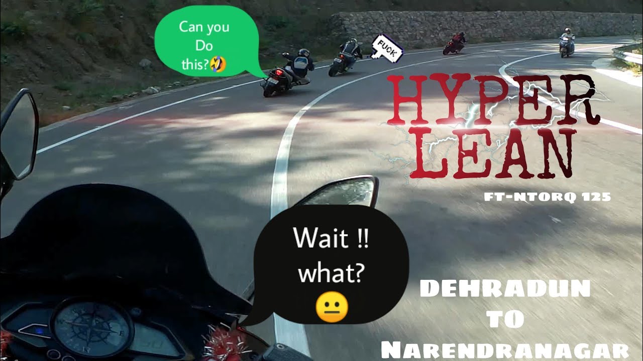Hyper Lean on NTORQ 125 😳 | Group Ride to NarendraNagar | High Speed Cornering 🤩