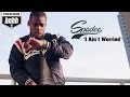 Spodee "I Ain't Worried" Official Music Video