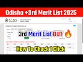 Odisha +3 Selection Merit List 2025✅SAMS Odisha +3 Selection List 2025✅Third Merit List 2025 Odisha