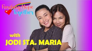 Finding Hope Together #8 Jodi Sta. Maria & Amy