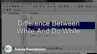 Difference between while and Do while, Computer Science Lecture | Sabaq.pk