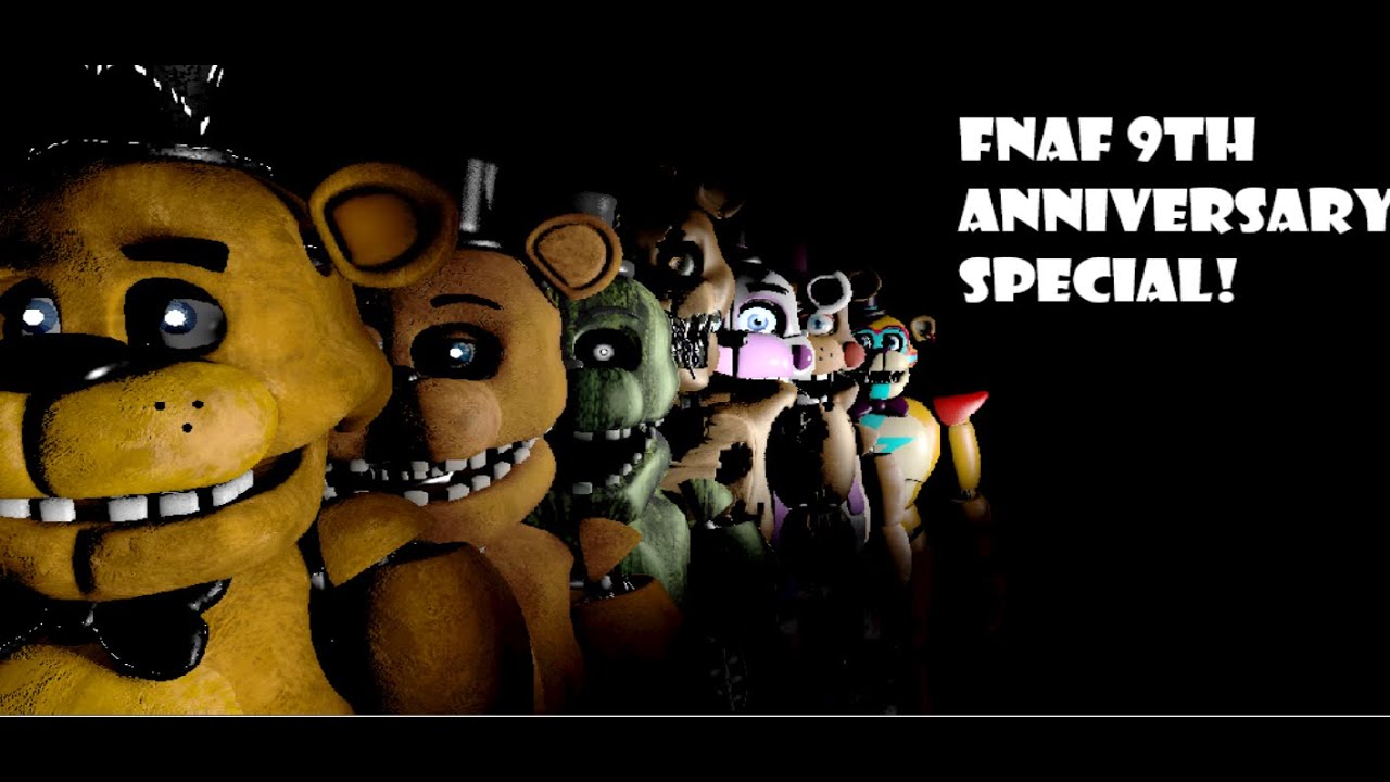 Fnafsfm Fnaf 9th Anniversary Special Youtube