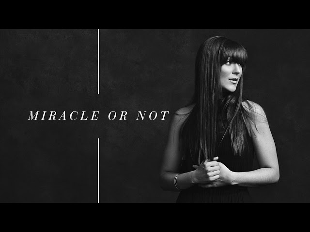 Alisa Turner - Miracle or Not (Official Audio) class=