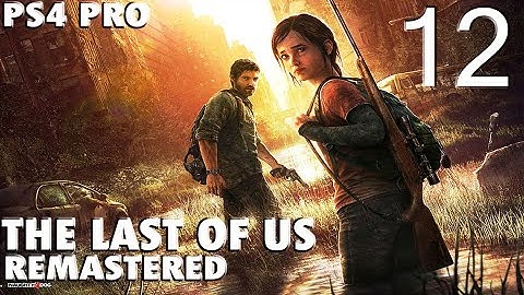 The Last Of Us GamePlay Part 12 🛠 Hard Difficulty | No Commentary | Full Exploration 🎸