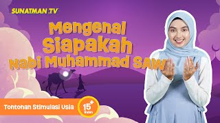 Siapakah Nabi Muhammad SAW? | Kisah Rasul | Cerita Islami untuk Balita dan Anak.