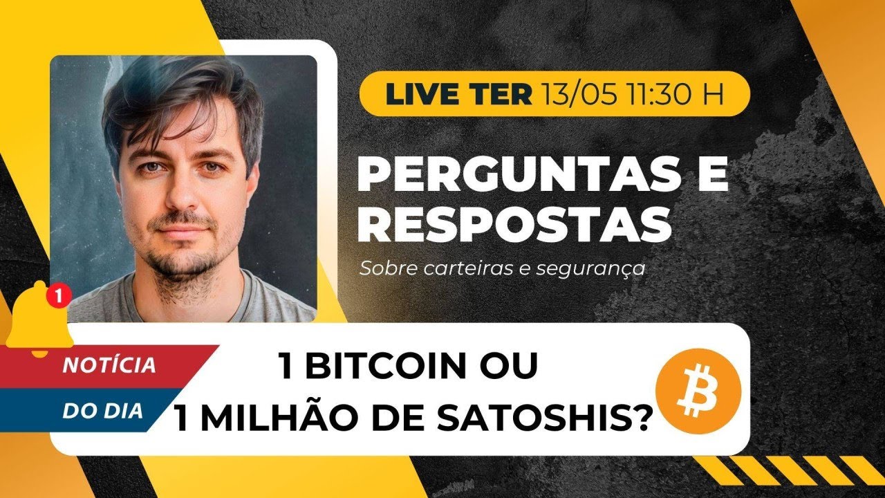 1 BITCOIN OU 1 MILHÃO DE SATOSHIS? - Carteiras e Segurança #479