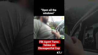 FBI Agent Turns Tables on Disrespectful Cop