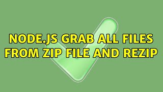 Node.js grab all files from zip file and rezip