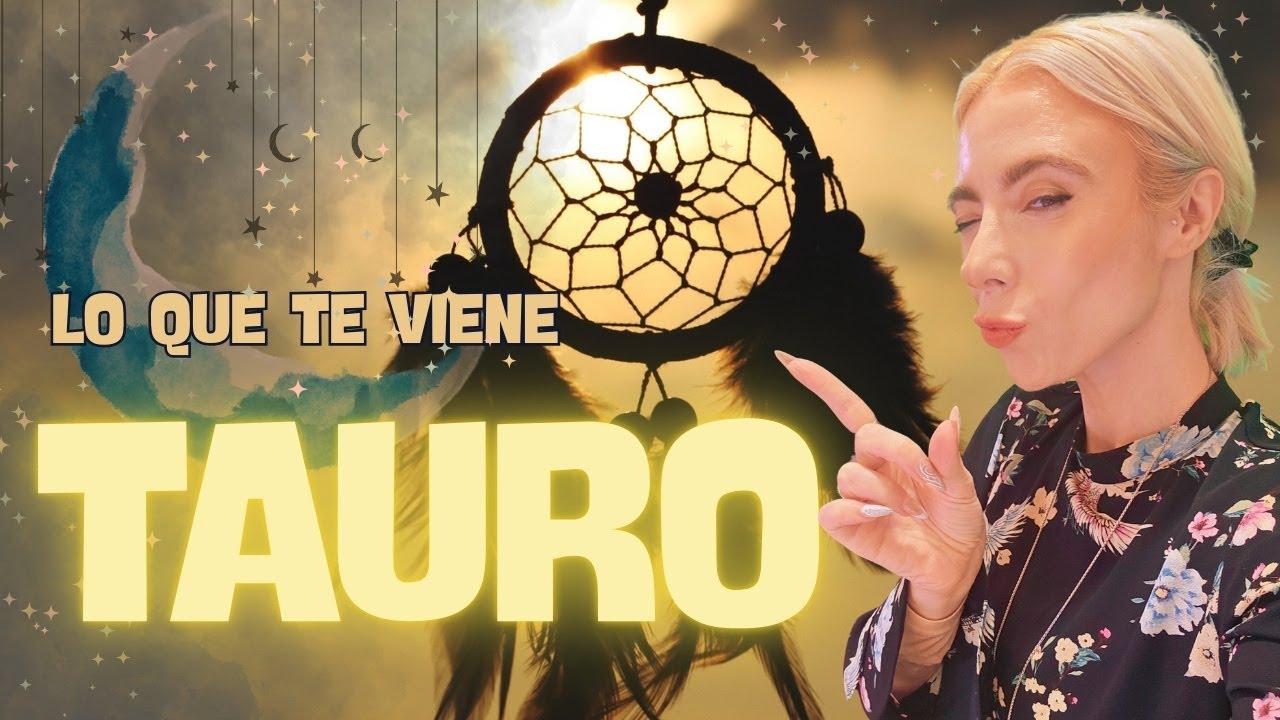 TAURO LLEGO EL MOMENTO DE PASAR A LA ACCION MIRA !!! - YouTube