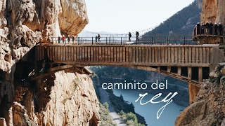 CAMINITO DEL REY | Spain travel diary 2017