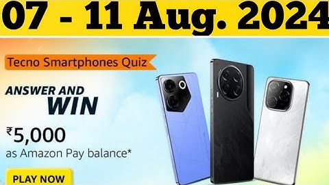Amazon Tecno Spark 20 Pro 5G Quiz Answer Today Amazon All Tecno Smartphones Quiz Answer Today 07Aug.