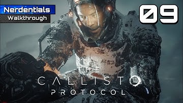 THE CALLISTO PROTOCOL Walkthrough Gameplay | Part 9 | CAPTAIN FERRIS (FULL GAME)