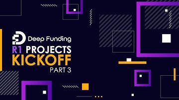 Deep Funding Round 1 Projects Kickoff | Part 3