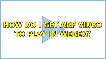 Ubuntu: How do I get ARF video to play in webex? (4 Solutions!!)