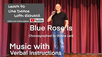 ABSOLUTE BEGINNER LINE DANCE LESSON 55 - Blue Rose Is - Part 2 - Music with verbal instruction
