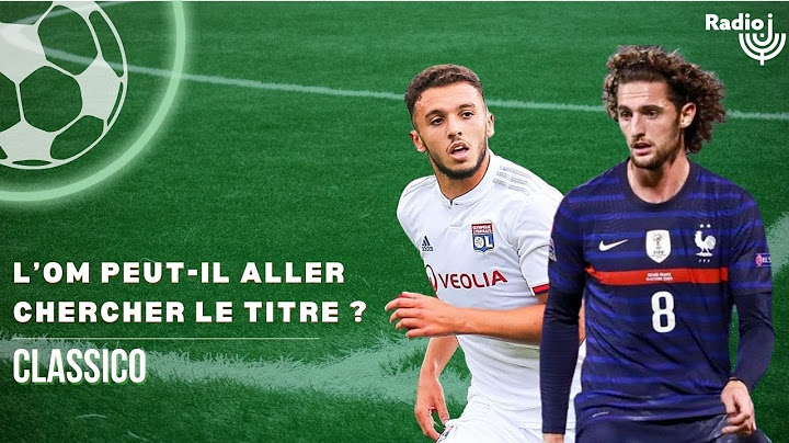L'OM de Rabiot et Gouiri peut-il aller chercher le titre ? - Classico, avec Grégory Schneider