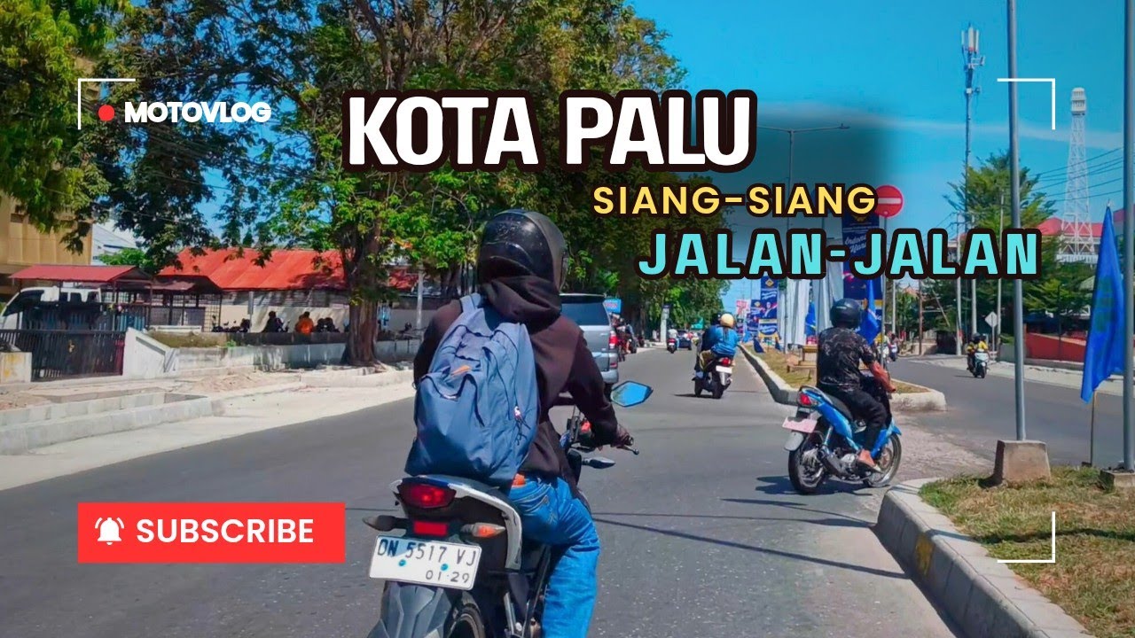 Motovlog Jalan-jalan Siang di Kota Palu Lagi