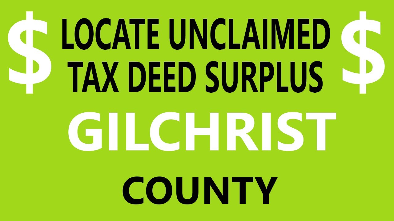 Locate Gilchrist County Tax Deed Surplus Records Florida Overbids