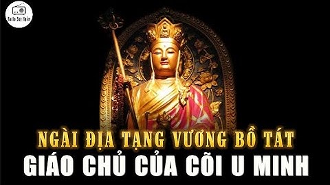 Ngài Địa Tạng Vương Bồ Tát, Giáo chủ cõi U MINH - CÓ PHẢI LÀ NHÂN VẬT KHÔNG CÓ THẬT?