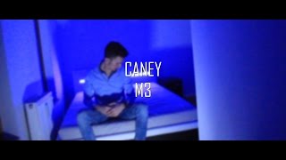CANEY - M3 (OFFICIAL VIDEO)