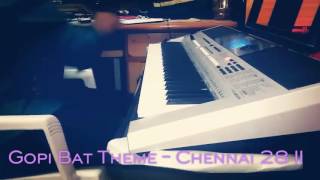 Video thumbnail of "Gopi Bat theme - Chennai 28 II song in keyboard | By GJ"