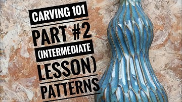 Carving 101 ( intermediate video Part 2) Texture and patterns👌