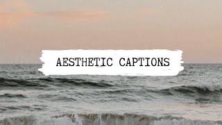 AESTHETIC INSTAGRAM CAPTION IDEAS // Part 4