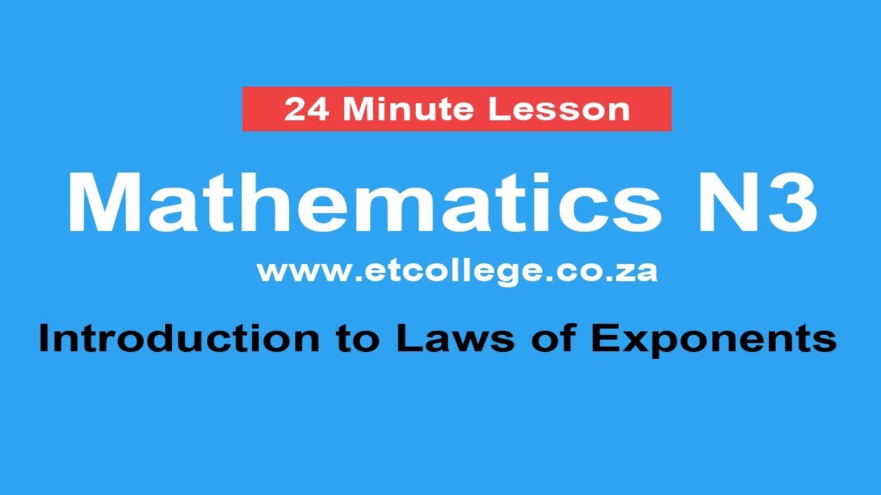 Mathematics N3 Introduction to Laws of exponents