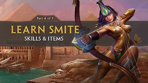SMITE Tutorial Part 4 - Skills & Items