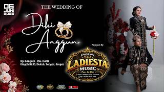🔴 LIVE WEDDING ANGGUN & DIKI // LADISTA CAMPURSARI // DEWA DEWI AUDIO // VAS HD