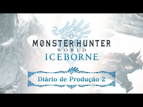 Monster Hunter World: Iceborne - Diário de Produção #2
