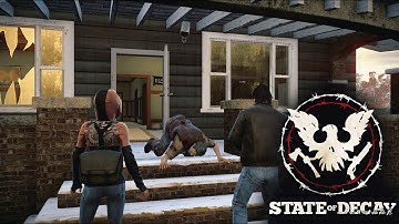 State Of Decay Gameplay: Home Away From Home - Jacob Ritter