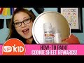 VIPKID  How To Paint Cookie Sheet Reward Systems!