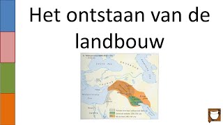 1.  Het ontstaan van de landbouw