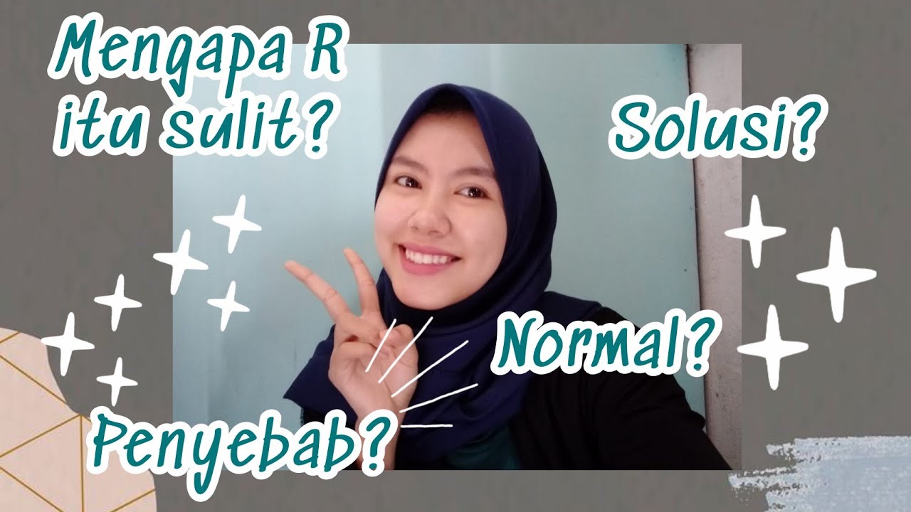 Sulitnya melafalkan huruf "R" || Ratih Agustianingsih 